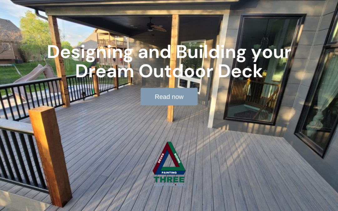 Designing and Building your Dream Outdoor Deck
